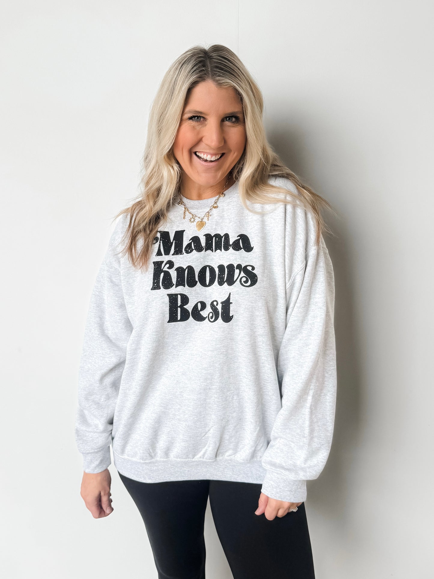 Ash “Mama Knows Best” Crewneck